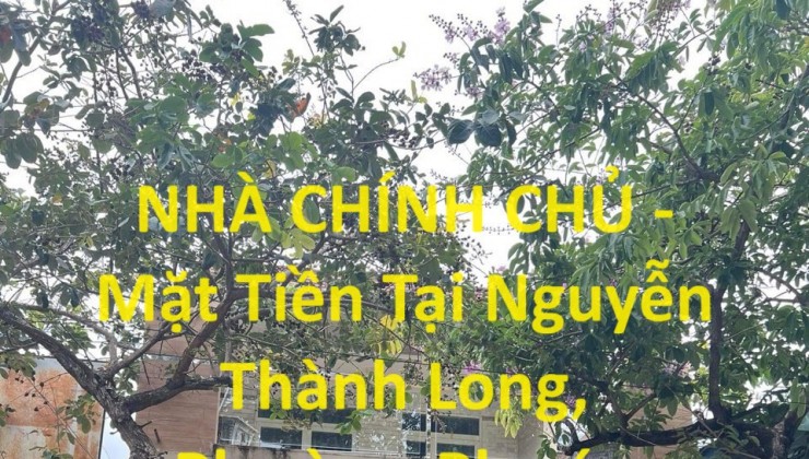 NHÀ CHÍNH CHỦ - Mặt Tiền Tại Nguyễn Thành Long, Phường Phước Hiệp, TP Bà Rịa - Bà Rịa Vũng Tàu